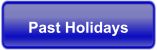 Past Holidays